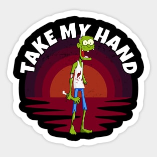 Zombie Take My Hand Sticker